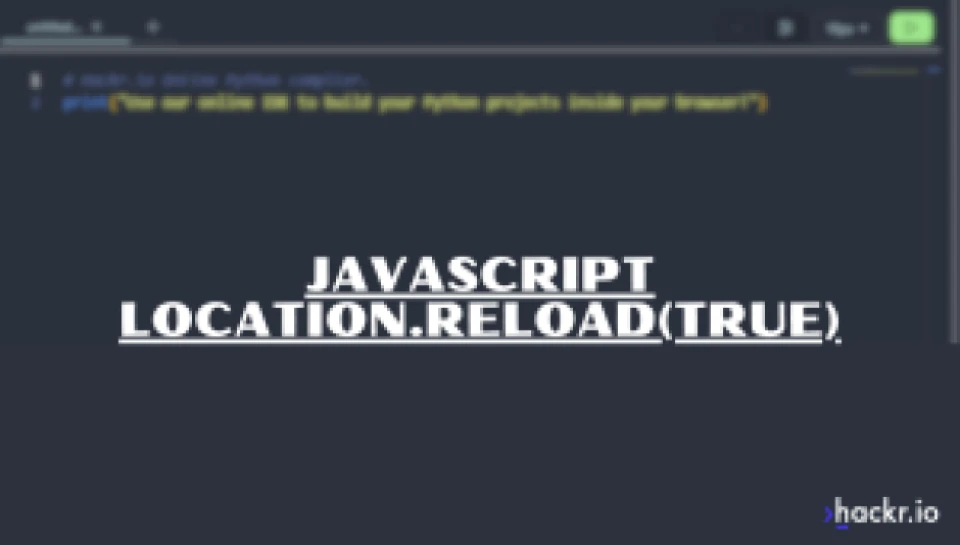 JavaScript Location.reload() Explained (With Examples) JavaScript Location.reload() Explained (With Examples)