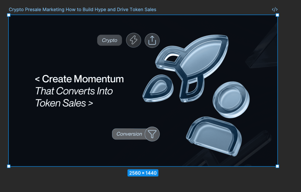 Crypto Presale Marketing: How to Build Hype and Drive Token Sales